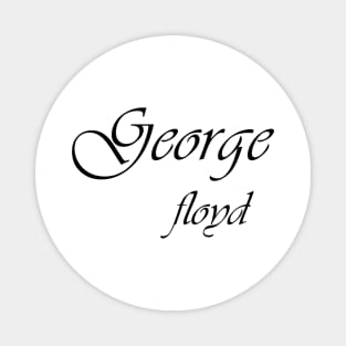 George Floyd Magnet